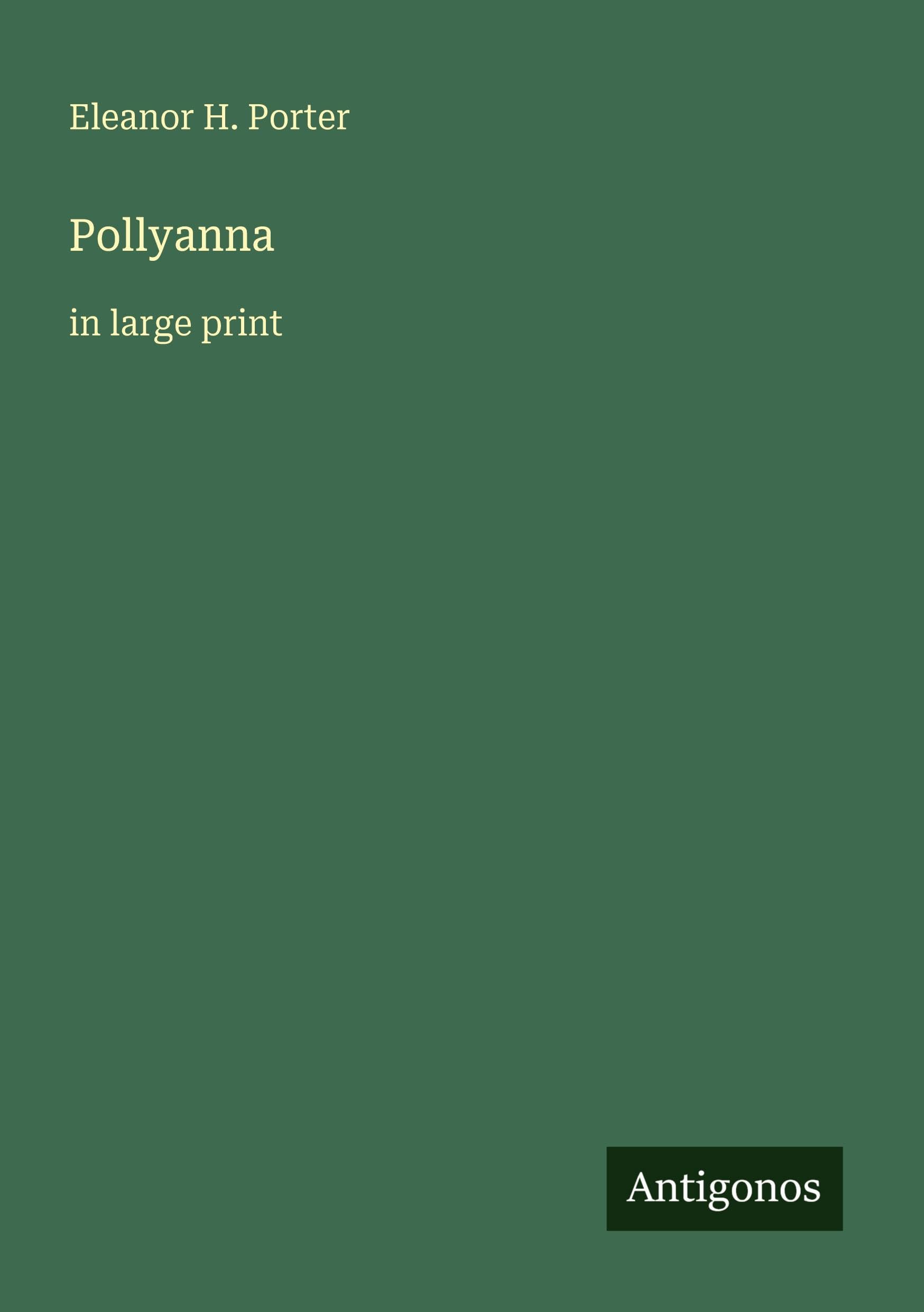 Pollyanna: in large print