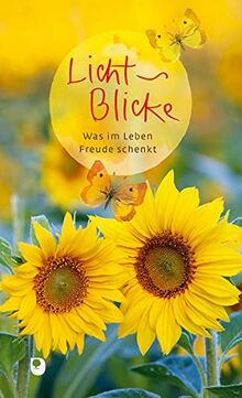 Licht-Blicke: Was im Leben Freude schenkt (Präsent Premium)