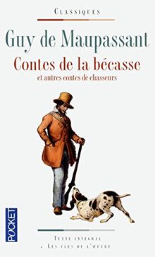 Contes de la bécasse : et autres contes de chasseurs