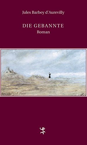 Die Gebannte - Jules Barbey dAurevilly Leinen