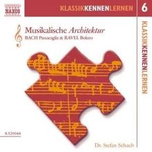 KLASSIK KENNEN LERNEN 6 - Musikalische Architektur