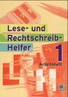 Lese-und Rechtschreib-Helfer: Arbeitsheft 1