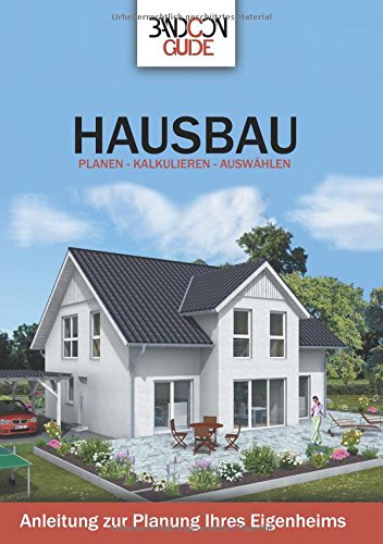 Bandcon Guide - Hausbau: Planen-kalkulieren-auswählen, Anleitung zur Planung Ihres Eigenheims