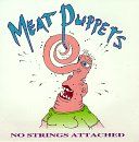 No Strings Attached de Meat Puppets  | CD | état très bon