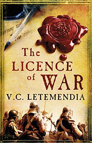 The Licence of War (Laurence Beaumont 2)