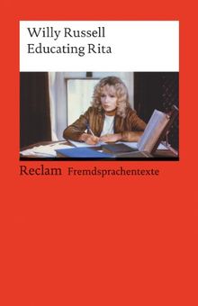 Educating Rita: (Fremdsprachentexte)