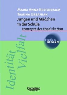 studium kompakt - Pädagogik: Jungen und Mädchen in der Schule: Konzepte der Koedukation. Studienbuch