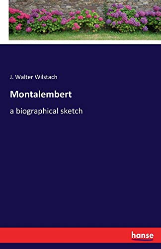 Montalembert: a biographical sketch