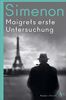 Maigrets erste Untersuchung: Roman