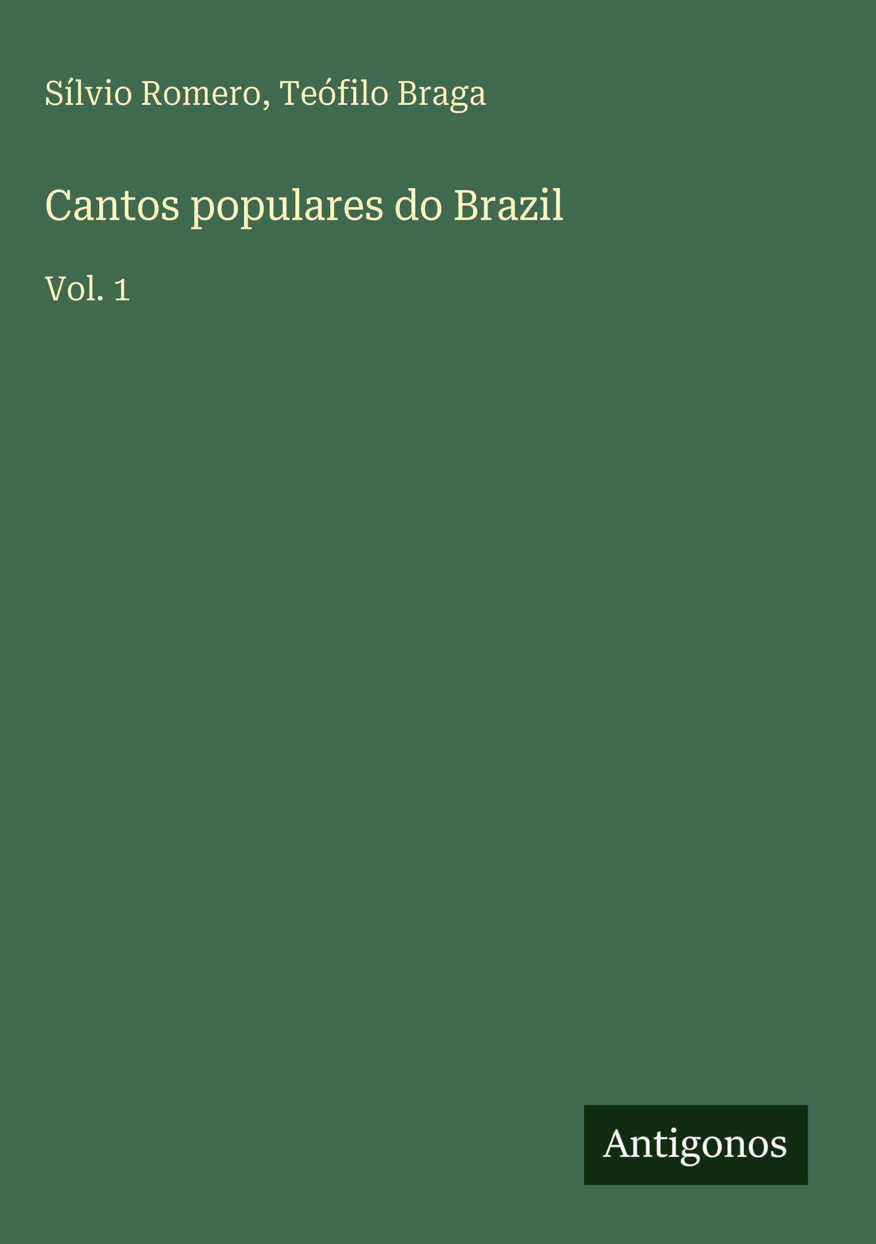 Cantos populares do Brazil: Vol. 1