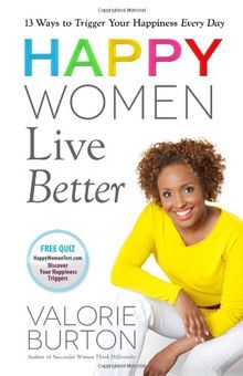 Happy Women Live Better von Burton, Valorie | Buch | Zustand gut