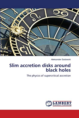 Slim accretion disks around black holes: The physics of supercritical accretion