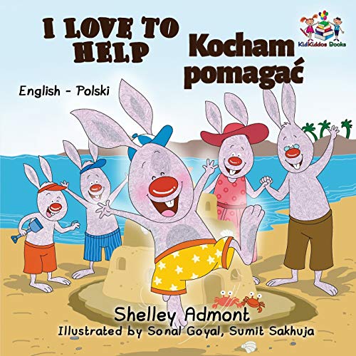 I Love to Help: English Polish Bilingual Children's Books (English Polish Bilingual Collection)
