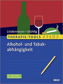 Therapie-Tools Alkohol- und Tabakabhängigkeit: Mit E-Book inside und Arbeitsmaterial