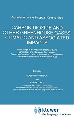 Carbon Dioxide and Other Greenhouse Gases: Climatic and Associated Impacts