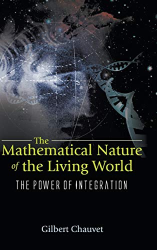 The Mathematical Nature of the Living World: The Power of Integration