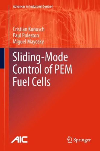 Sliding-Mode Control of PEM Fuel Cells (Advances in Industrial Control)