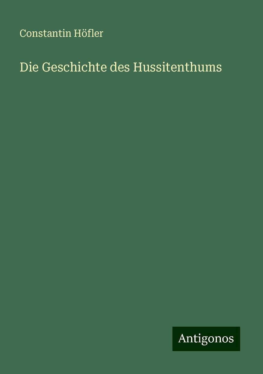 Die Geschichte des Hussitenthums