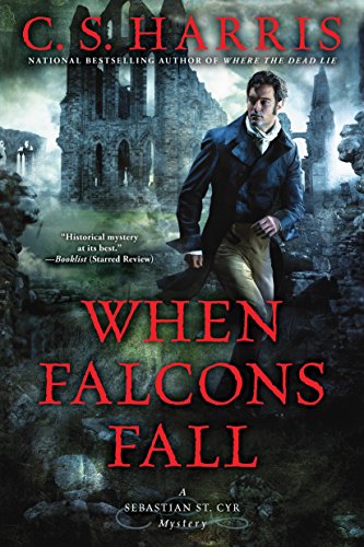 When Falcons Fall (Sebastian St. Cyr Mystery, Band 11)