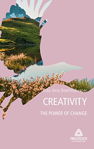 4 CREATIVITY: The Power of Change (Guidebooks)