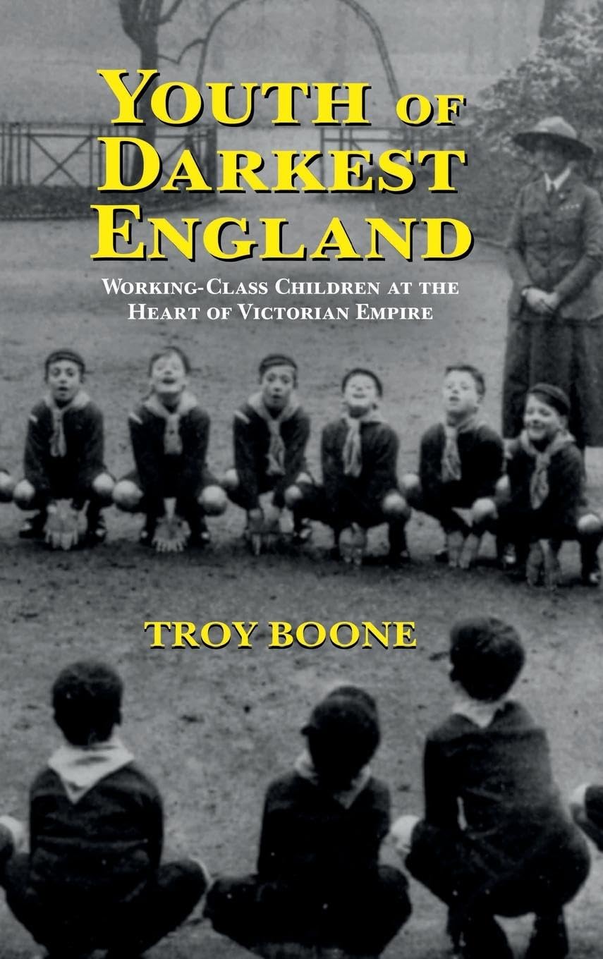 Youth of Darkest England: Working-Class Children at the Heart of Victorian Empire (Children's Literature and Culture, 34, Band 34)