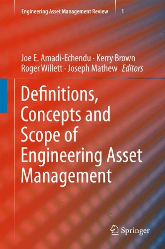 Definitions, Concepts and Scope of Engineering Asset Management (Engineering Asset Management Review)