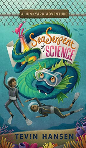 Sea Serpent of Science (Junkyard Adventures, Band 2)