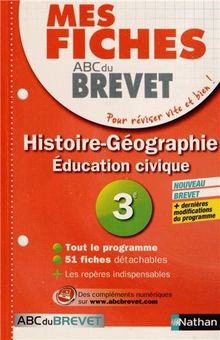 Histoire-géographie, éducation civique 3e : nouveau brevet