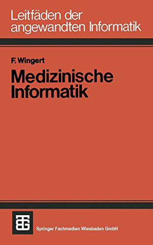 Medizinische Informatik (XLeitfäden der angewandten Informatik)