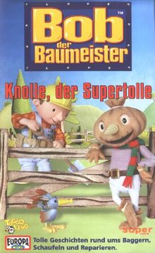 Bob, der Baumeister 03: Knolle, der Supertolle [VHS]