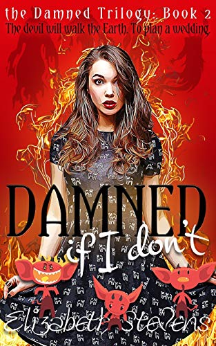 Damned if I Don't (the Damned Trilogy, Band 2)