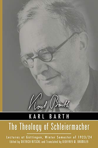 The Theology of Schleiermacher: Lectures at Göttingen, Winter Semester of 1923/24
