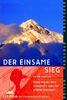 Sierra,5098: Der einsame Sieg: Erstbesteigung des Mount Everest ohne Sauerstoffgerät