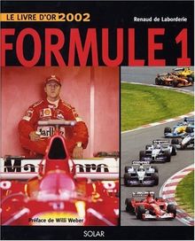 Formule 1 : le livre d'or 2002