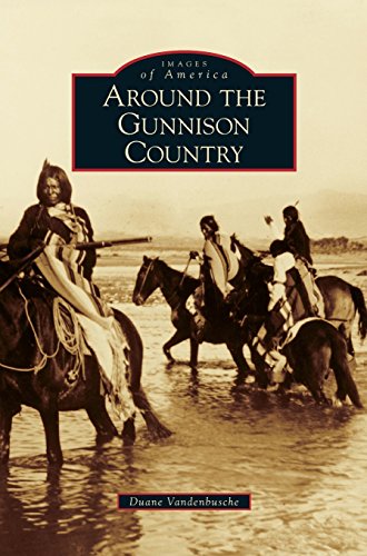 Around the Gunnison Country