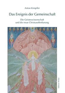 Das Ereignis der Gemeinschaft: Die Geisteswissenschaft und die neue Christusoffenbarung