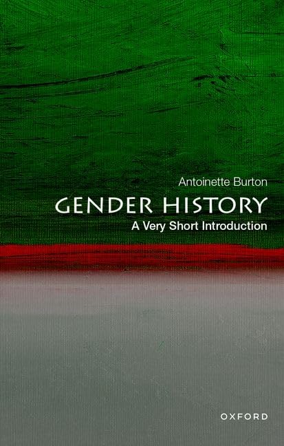 Gender History: A Very Short Introduction (Very Short Introductions)