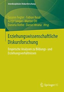 Erziehungswissenschaftliche Diskursforschung (Interdisziplinäre Diskursforschung)