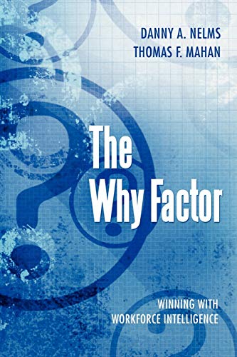 The Why Factor: Winning With Workforce Intelligence