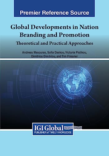 Global Developments in Nation Branding and Promotion: Theoretical and Practical Approaches
