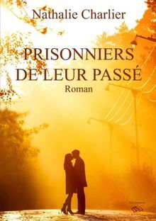 Prisonniers de leur passé