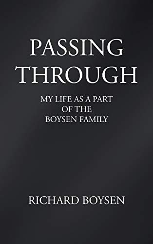 Passing Through: My Life as a Part of Boysen Family