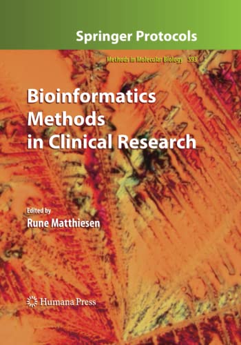 Bioinformatics Methods in Clinical Research (Methods in Molecular Biology, Band 593)