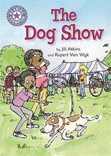 The Dog Show: Independent Reading Purple 8 (Reading Champion, Band 145)