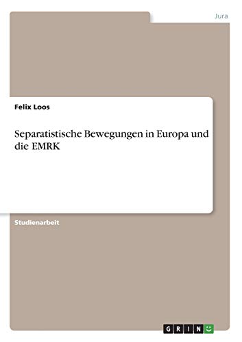 Separatistische Bewegungen in Europa und die EMRK