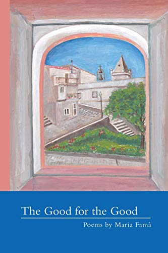 The Good for the Good (VIA Folios, Band 143)