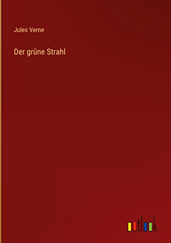Der grüne Strahl