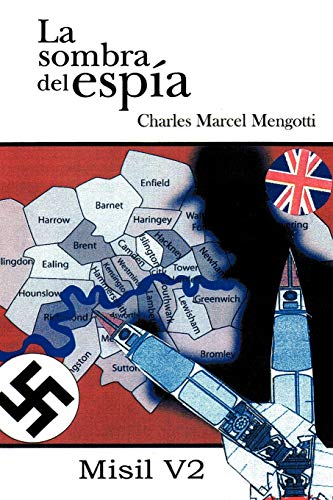 La Sombra del Espía: Misil V2