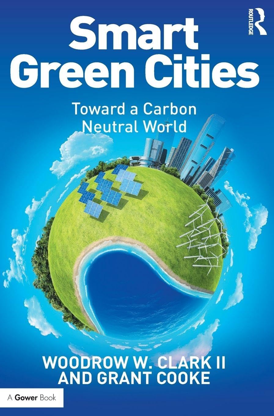 Smart Green Cities: Toward a Carbon Neutral World