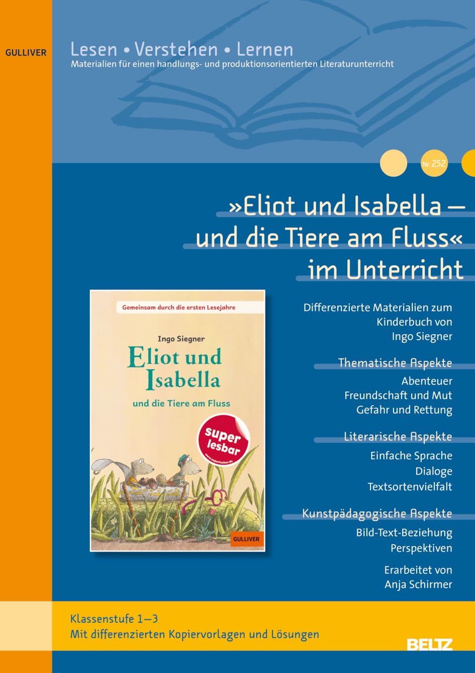 »Eliot und Isabella - und die Tiere am Fluss« im Unterricht: Differenzierte Materialien zum Kinderroman von Ingo Siegner (Klassenstufe 1-3, mit Kopiervorlagen)